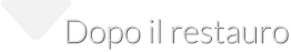 Dopo il restauro