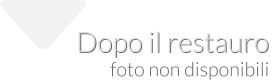 Dopo il restauro foto non disponibili