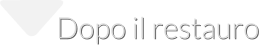 Dopo il restauro