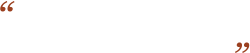 “ “
